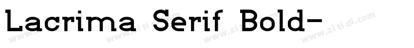 Lacrima Serif Bold字体转换